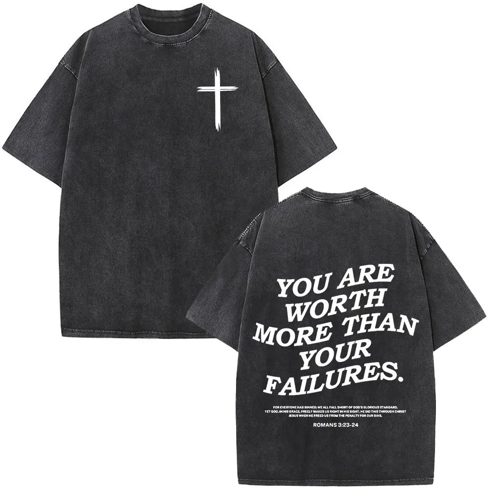 YOU Are Worth More Than Your Failures T-shirt