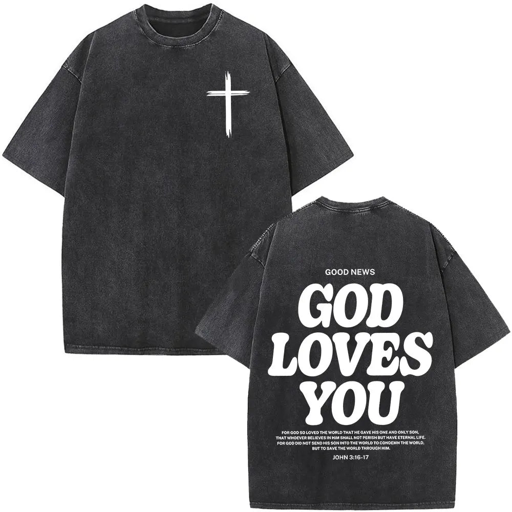 GOD LOVES YOU T-Shirt