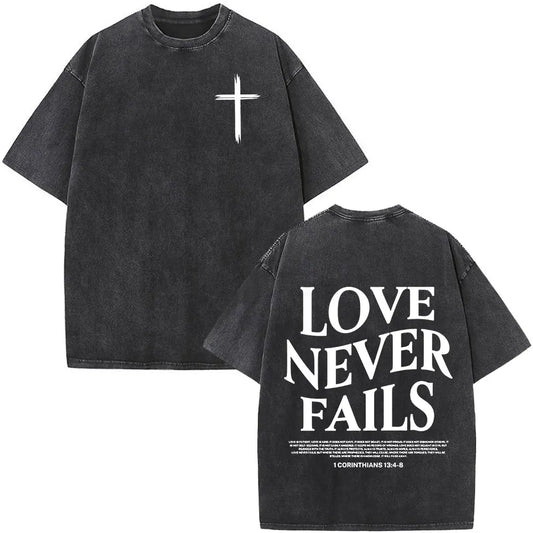 LOVE NEVER FAILS T-shirt